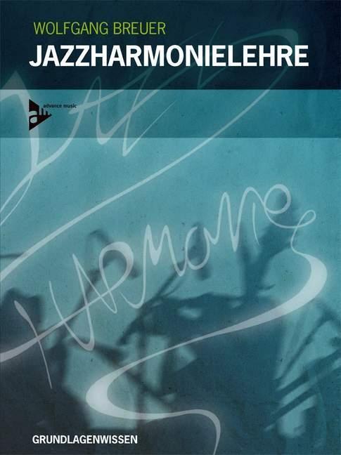 Cover: 9783892211037 | Jazzharmonielehre | Grundlagenwissen. Lehrbuch. | Wolfgang Breuer