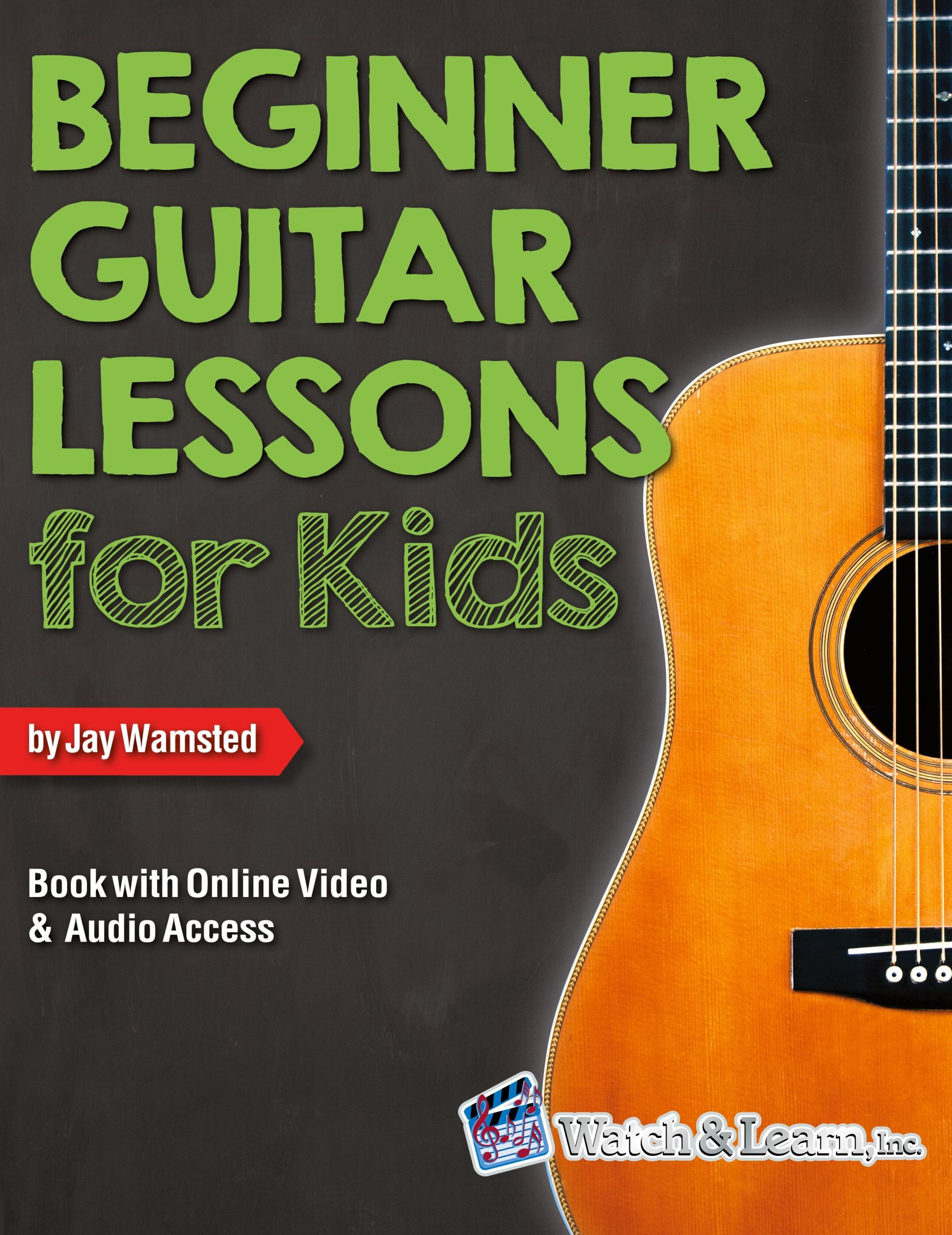 Cover: 9781940301556 | Beginner Guitar Lessons for Kids Book with Online Video and Audio...