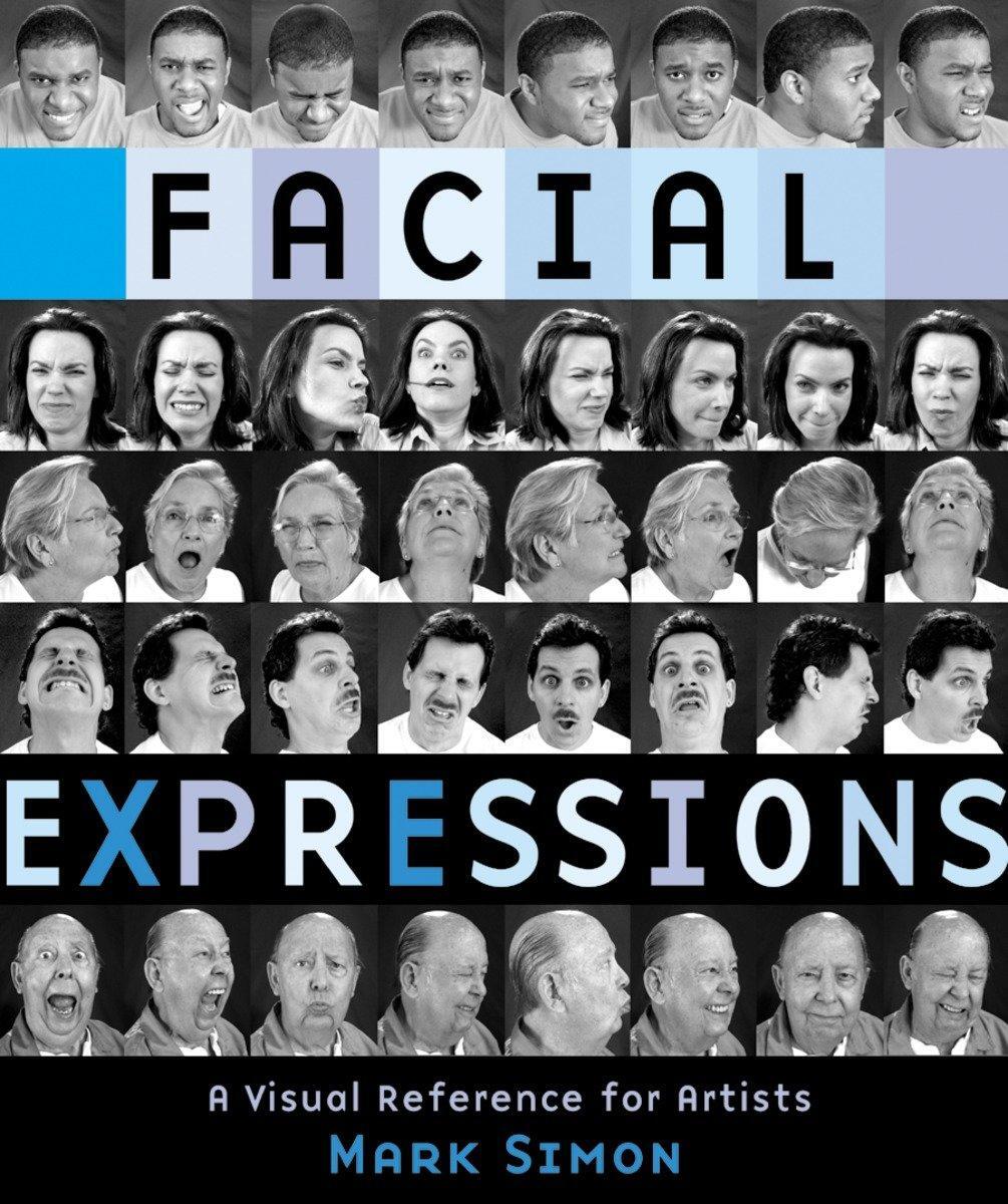 Cover: 9780823016716 | Facial Expressions | A Visual Reference for Artists | Mark Simon