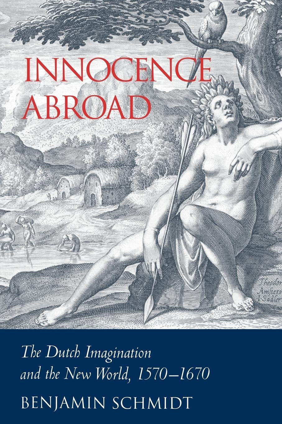 Cover: 9780521024556 | Innocence Abroad | The Dutch Imagination and the New World, 1570 1670