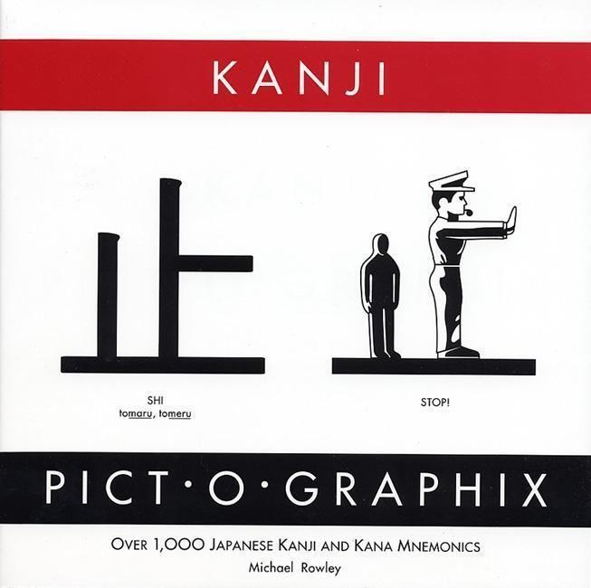Cover: 9780962813702 | Kanji Pict-o-Graphix | Over 1,000 Japanese Kanji and Kana Mnemonics