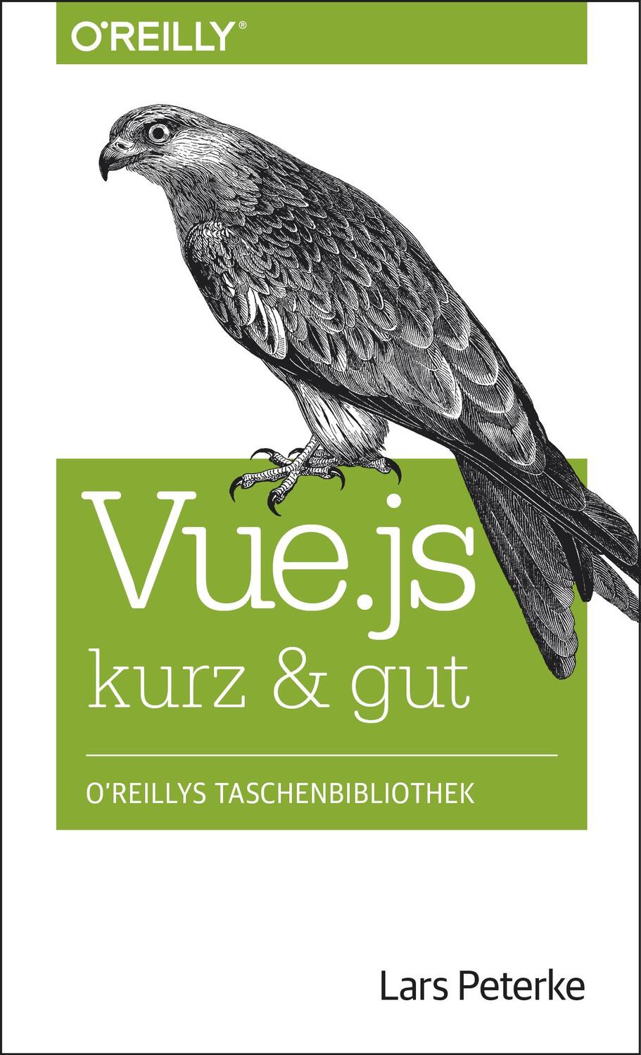 Cover: 9783960090922 | Vue.js kurz & gut | Lars Peterke | Taschenbuch | kurz & gut | Deutsch