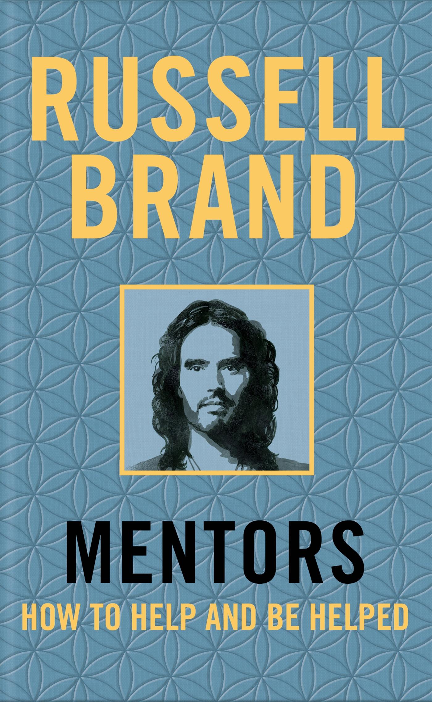 Cover: 9781509850884 | Mentors | How to Help and Be Helped | Russell Brand | Buch | Gebunden