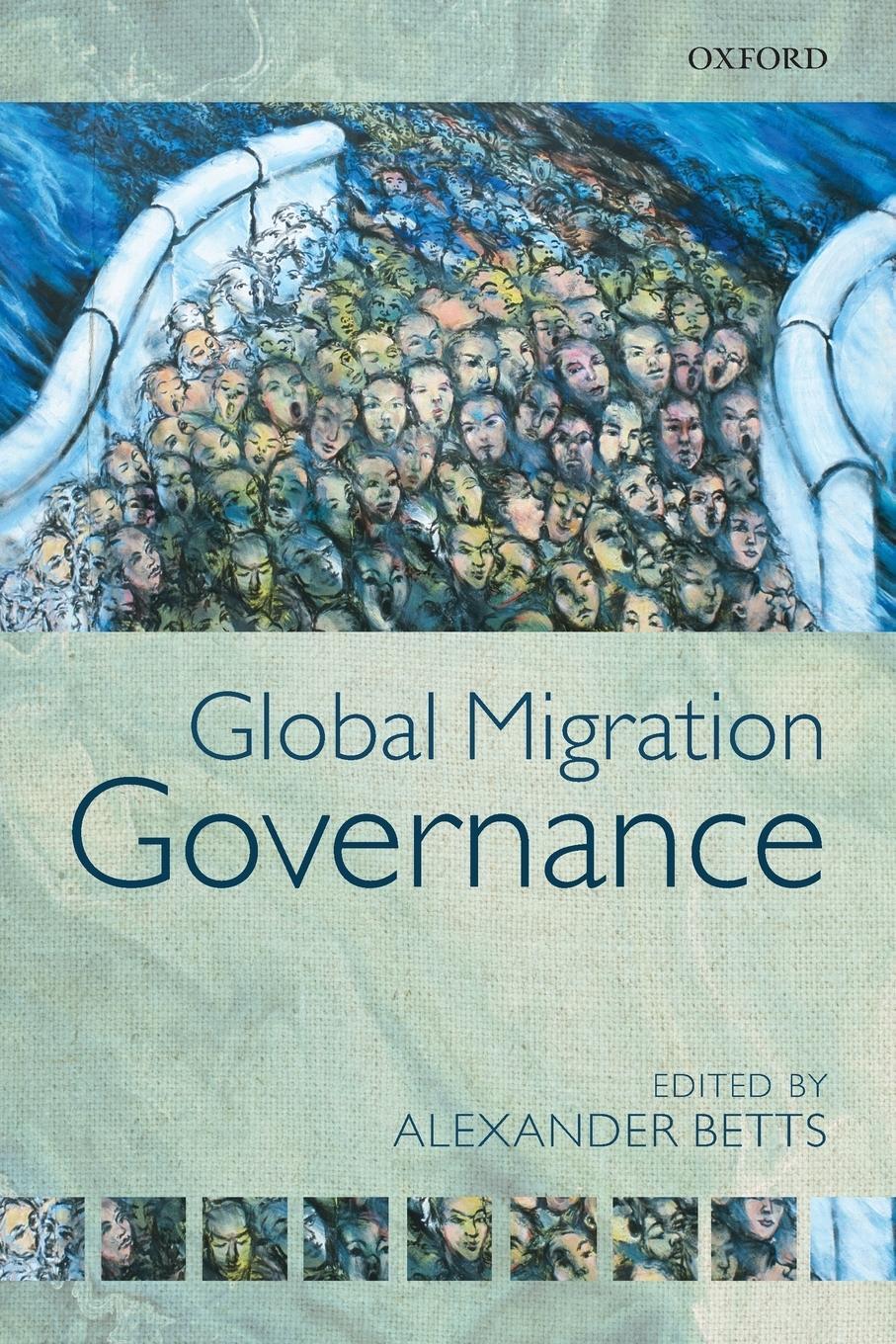 Cover: 9780199653805 | Global Migration Governance | Alexander Betts | Taschenbuch | Englisch