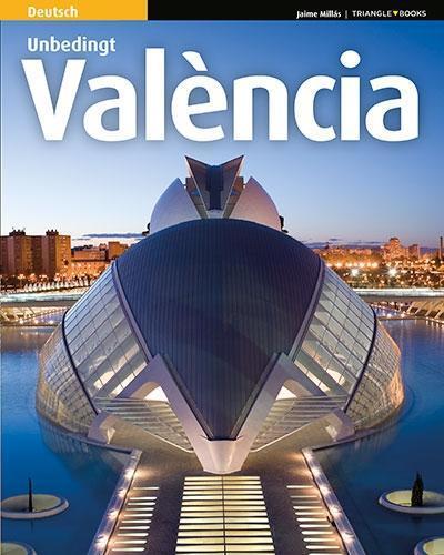 Cover: 9788484787679 | Valencia | Unbedingt | Jaime Millás (u. a.) | Taschenbuch | Deutsch
