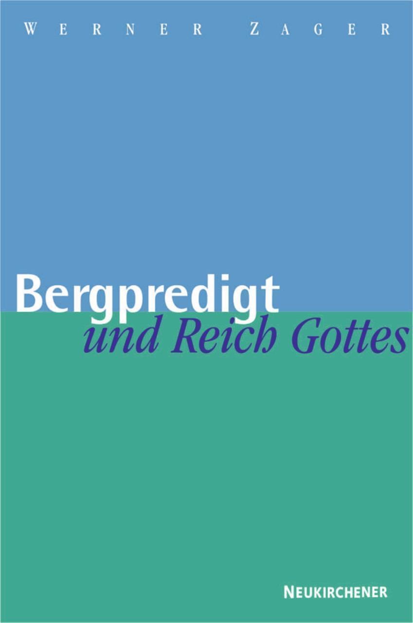 Cover: 9783788718961 | Bergpredigt und Reich Gottes | Werner Zager | Taschenbuch | 148 S.