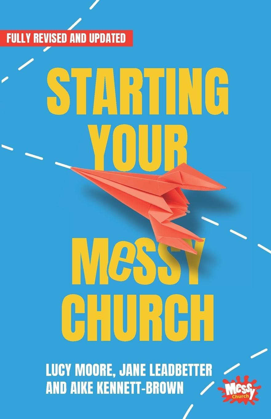 Cover: 9781800392243 | Starting Your Messy Church | A beginner's guide for churches | Moore