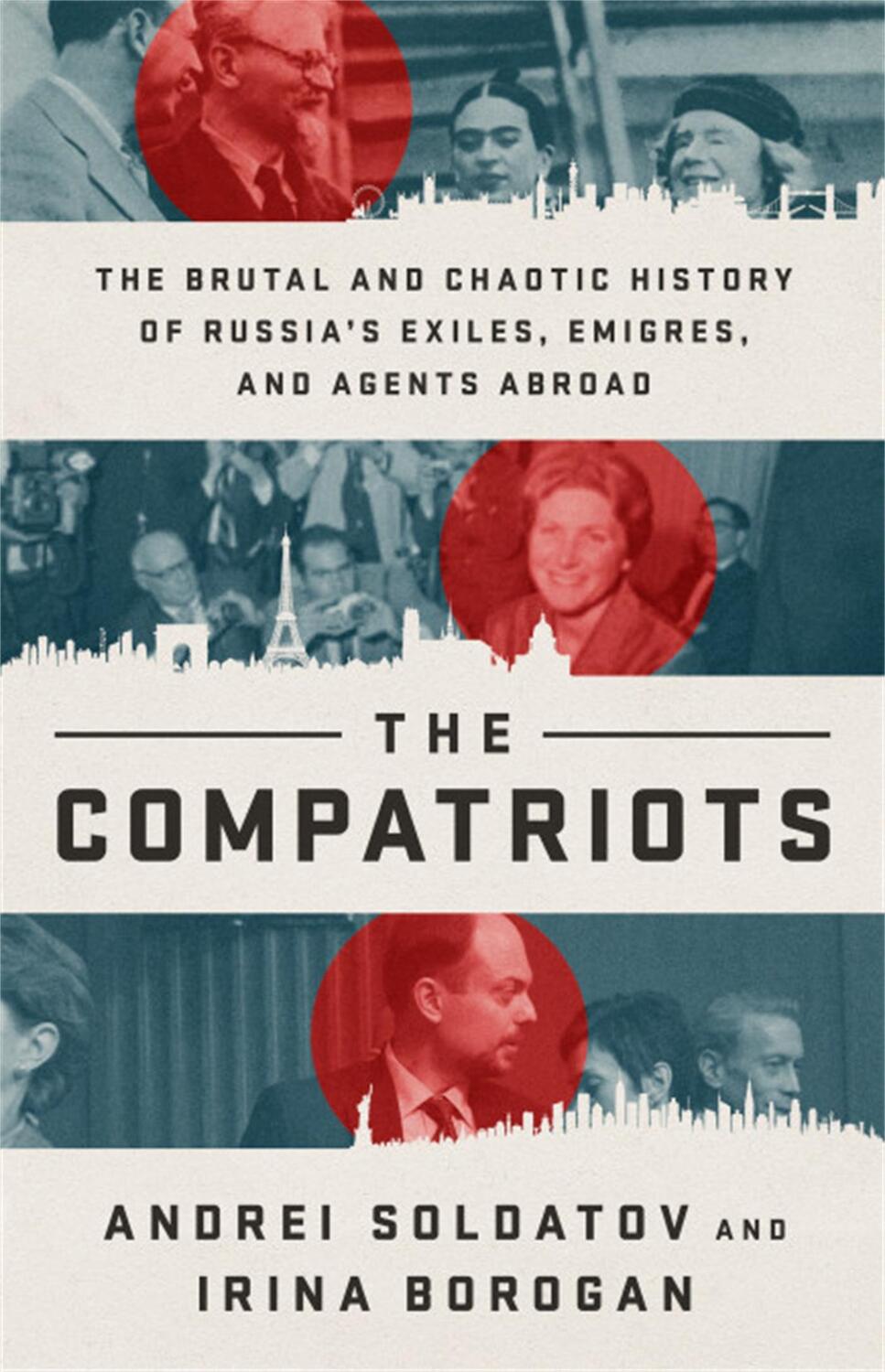 Cover: 9781541730168 | The Compatriots | The Russian Exiles Who Fought Against the Kremlin