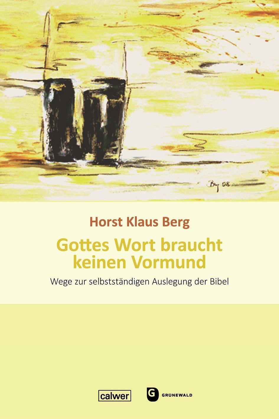 Cover: 9783766844248 | Gottes Wort braucht keinen Vormund | Horst Klaus Berg | Taschenbuch