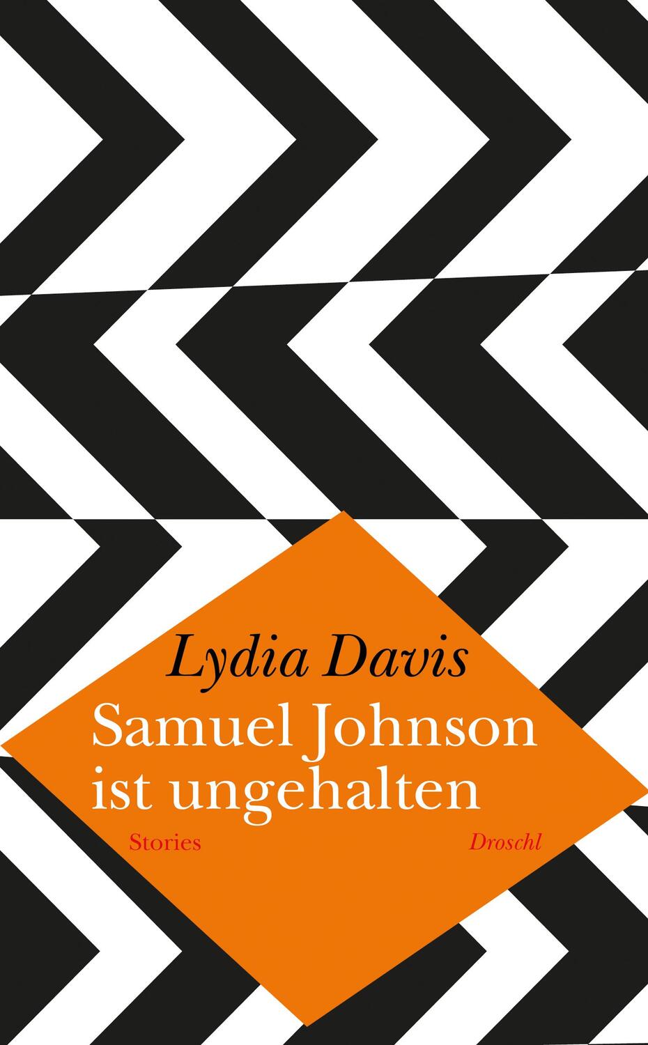 Cover: 9783990590041 | Samuel Johnson ist ungehalten | Stories | Lydia Davis | Buch | 216 S.