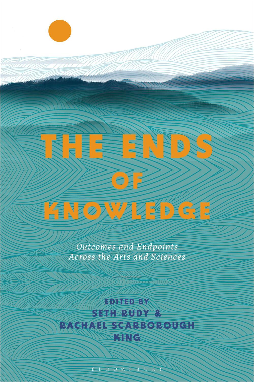 Cover: 9781350242289 | The Ends of Knowledge | Taschenbuch | Kartoniert / Broschiert | 2023