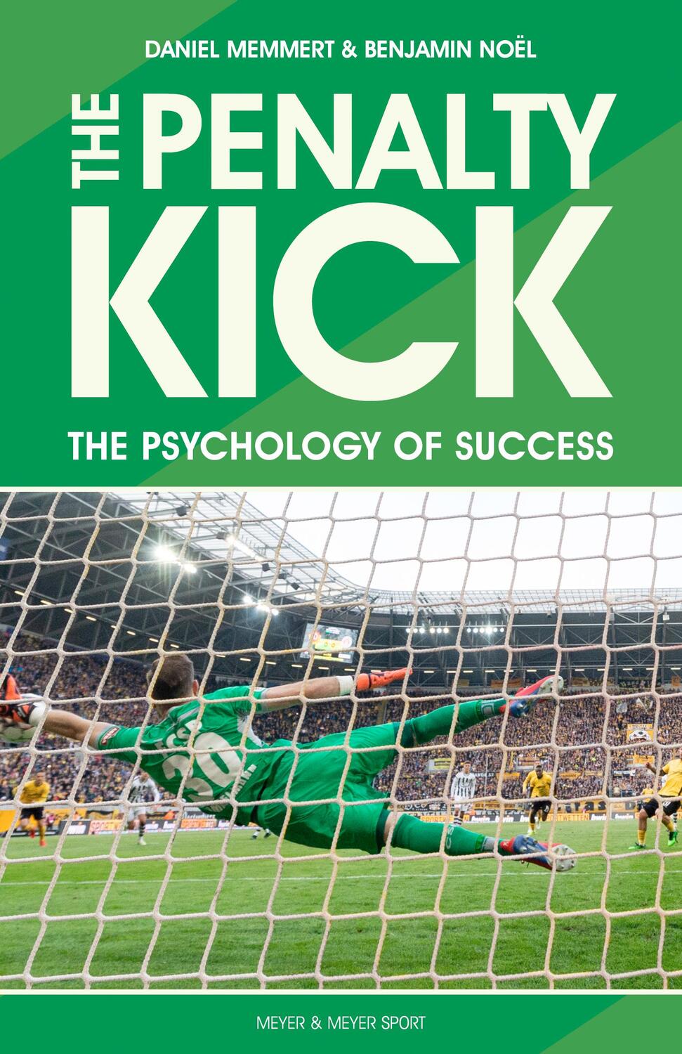 Cover: 9781782551942 | The Penalty Kick: Understand the Psychology to Win Every Penalty