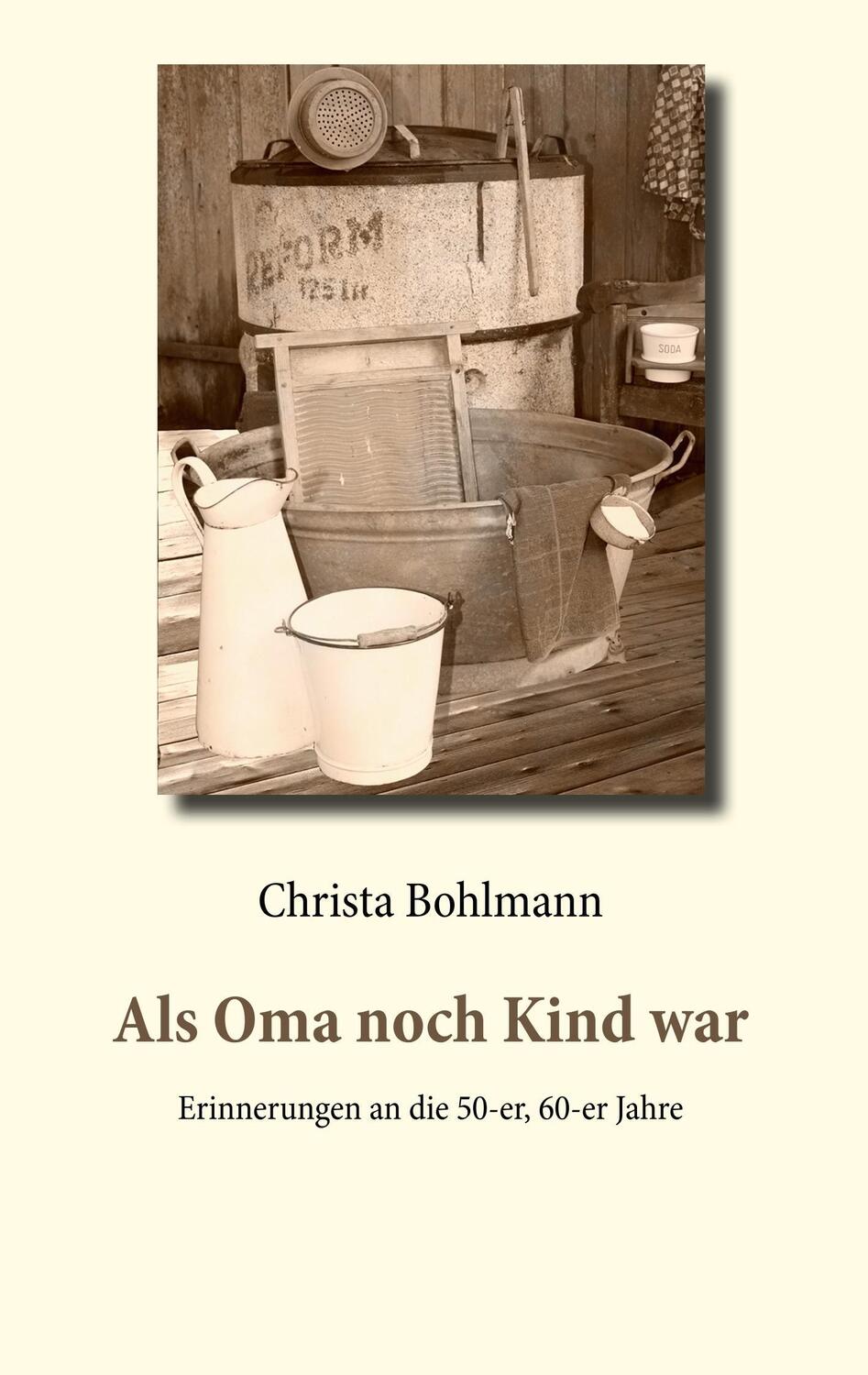 Cover: 9783746001524 | Als Oma noch Kind war | Erinnerungen an die 50-er, 60-er Jahre | Buch