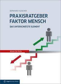 Cover: 9783834334046 | Praxisratgeber Faktor Mensch | Bernhard Fleischer | Buch | 294 S.