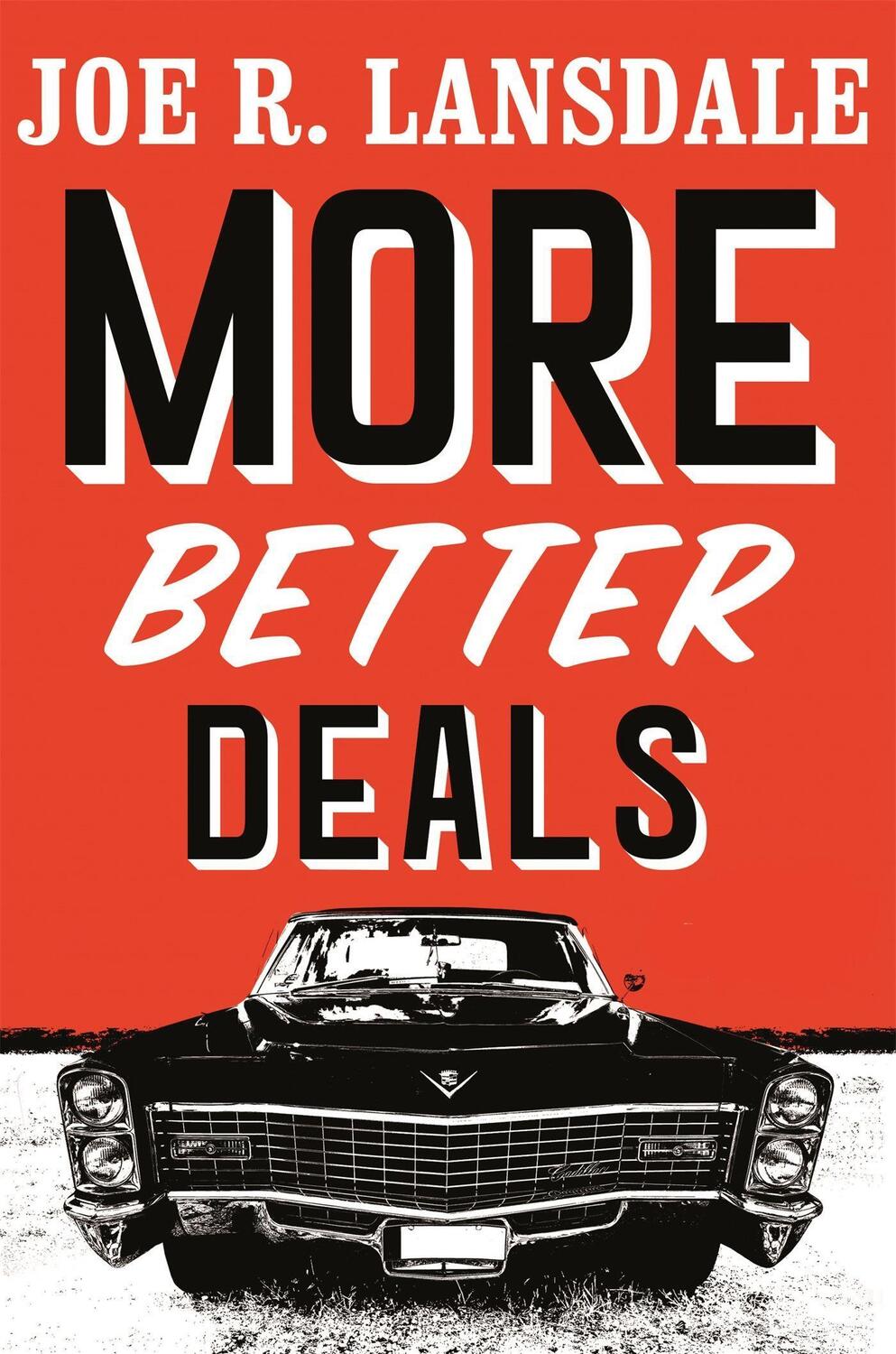 Cover: 9781473678132 | More Better Deals | Joe R. Lansdale | Taschenbuch | Englisch | 2021