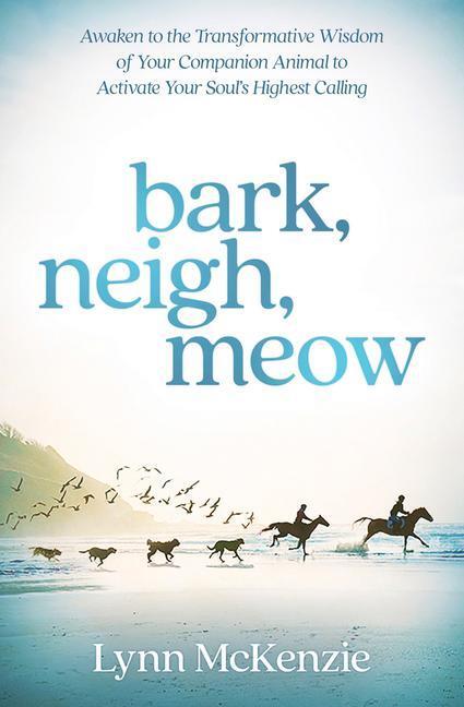 Cover: 9780738765945 | Bark, Neigh, Meow | Lynn McKenzie | Taschenbuch | Englisch | 2021