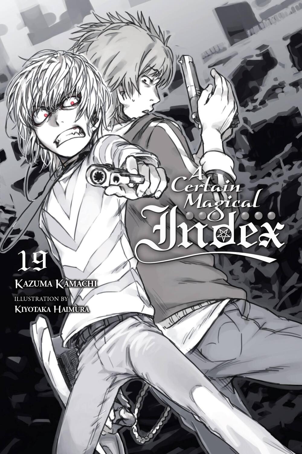 Cover: 9781975357566 | A Certain Magical Index, Vol. 19 (light novel) | Kazuma Kamachi | Buch