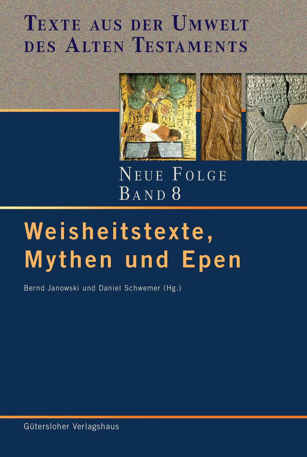 Cover: 9783579052816 | Weisheitstexte, Mythen und Epen | Bernd Janowski (u. a.) | Buch | 2015
