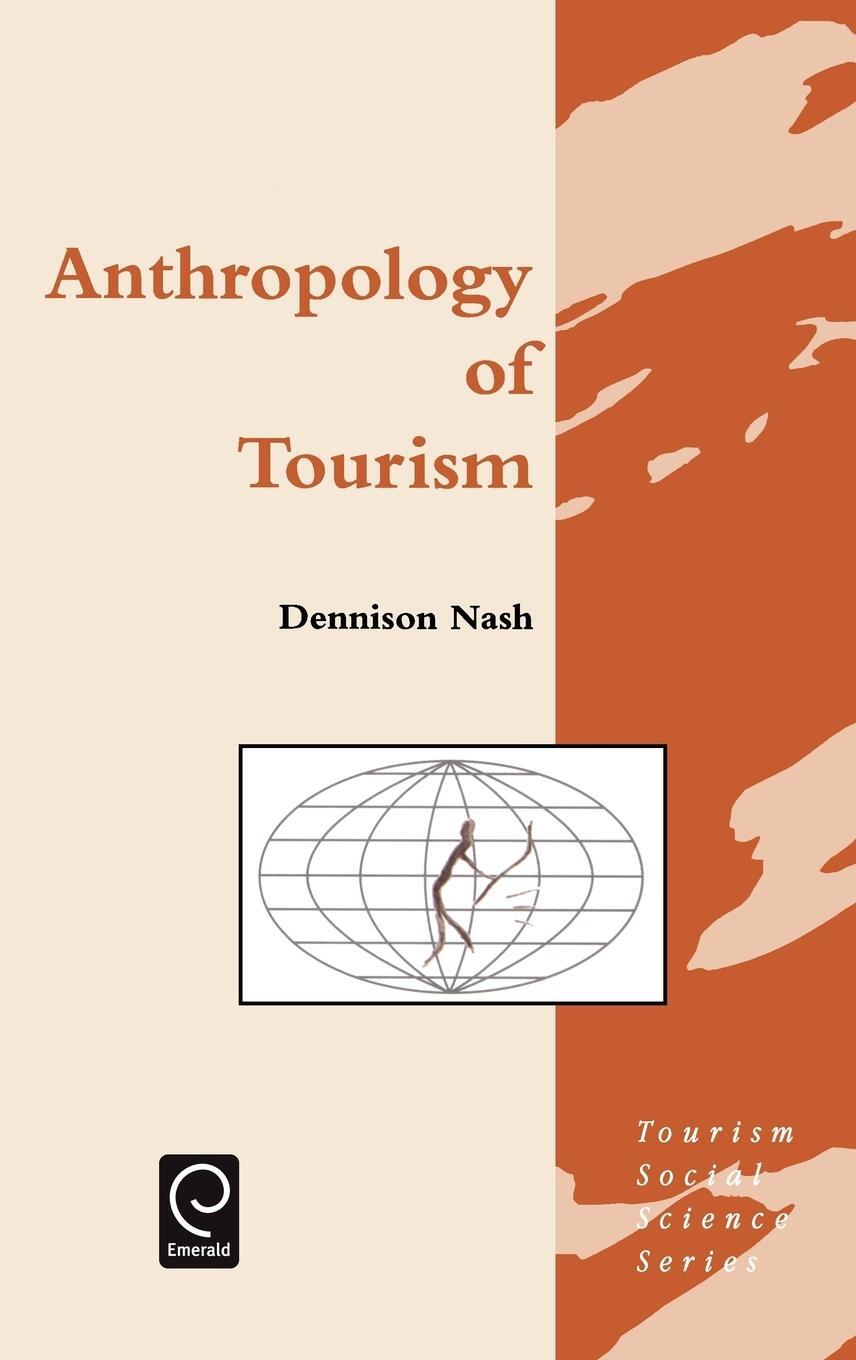 Cover: 9780080423982 | Anthropology of Tourism | Dennison Nash | Buch | Englisch | 1996