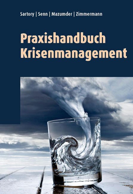 Cover: 9783907100424 | Praxishandbuch Krisenmanagement | Beda Sartory (u. a.) | Taschenbuch