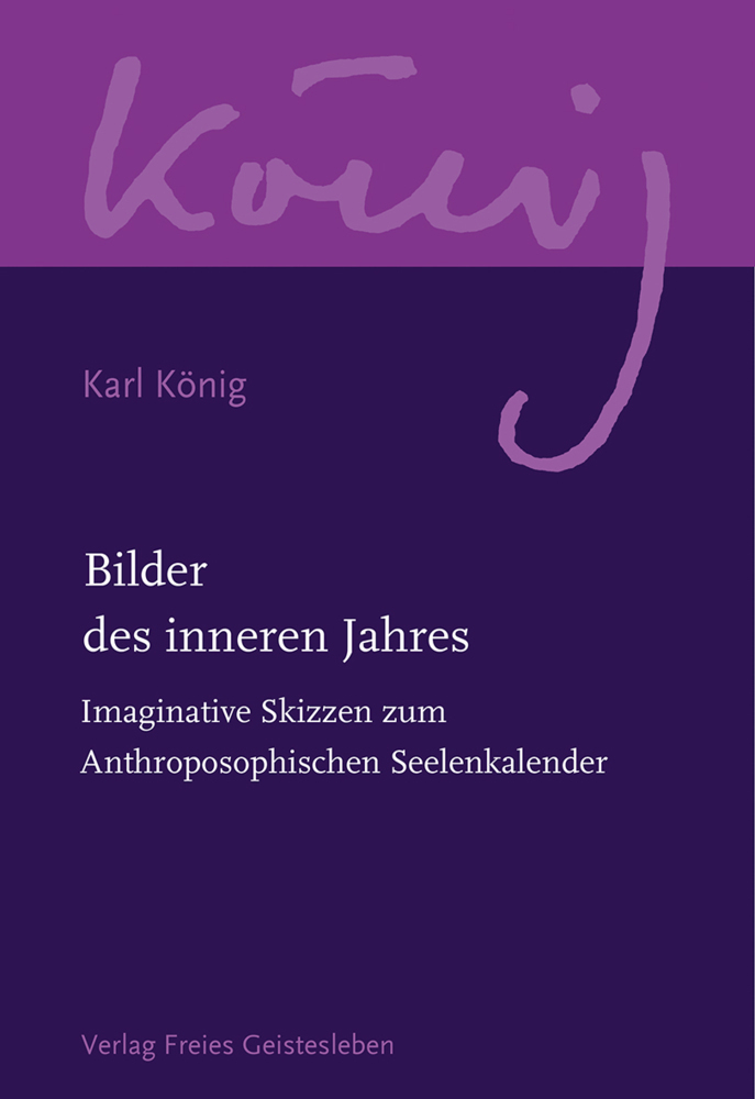 Cover: 9783772524110 | Bilder des inneren Jahres | Karl König | Buch | 159 S. | Deutsch