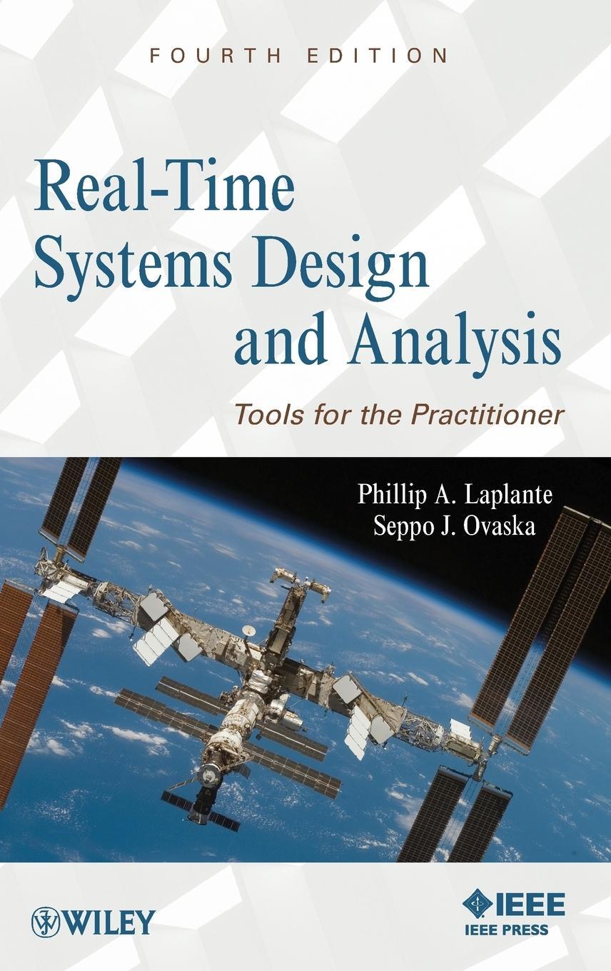 Cover: 9780470768648 | Real-Time Systems Design 4E | Laplante (u. a.) | Buch | 584 S. | 2011