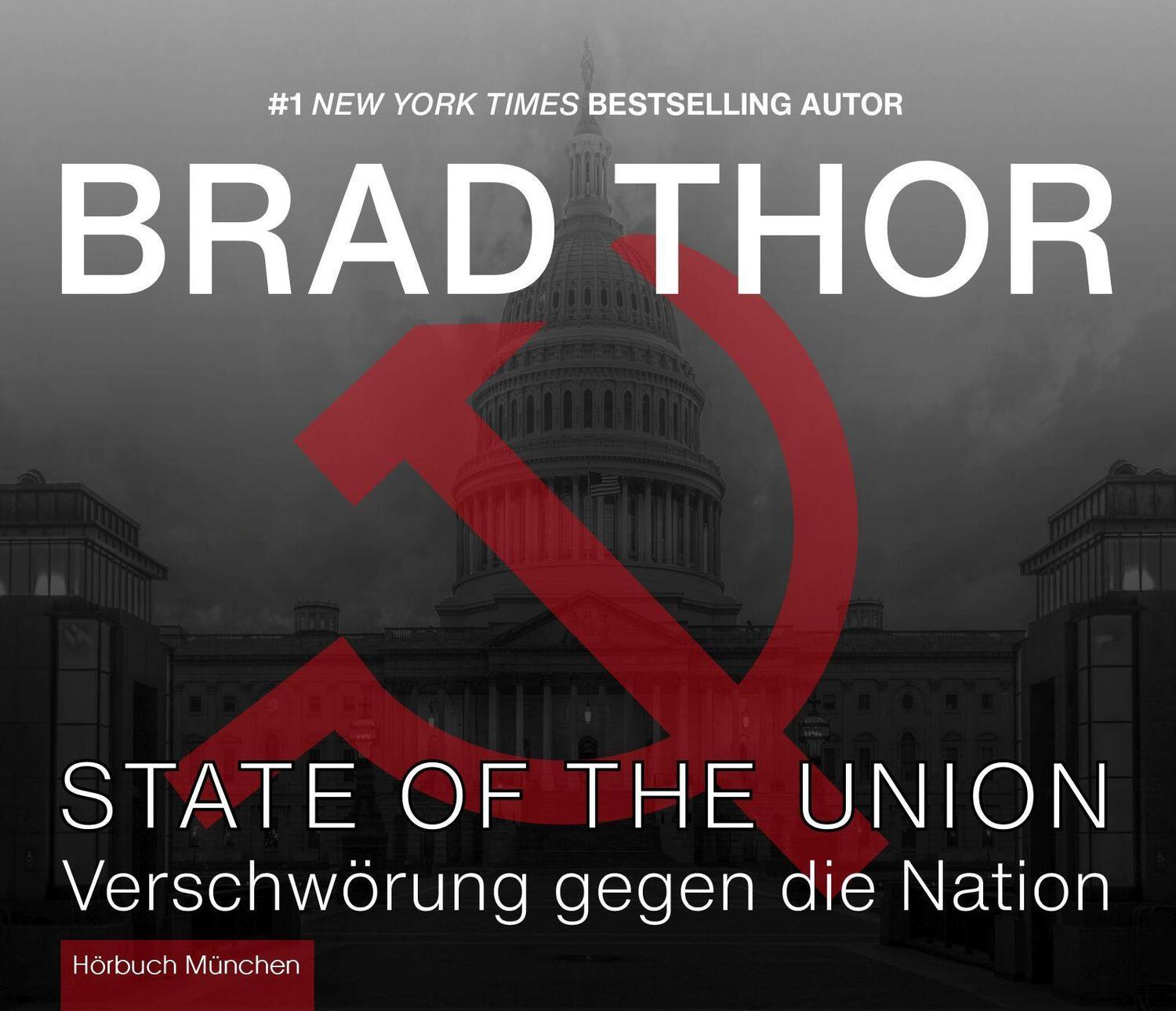 Cover: 9783954718610 | State of the Union | Verschwörung gegen die Nation | Brad Thor | CD