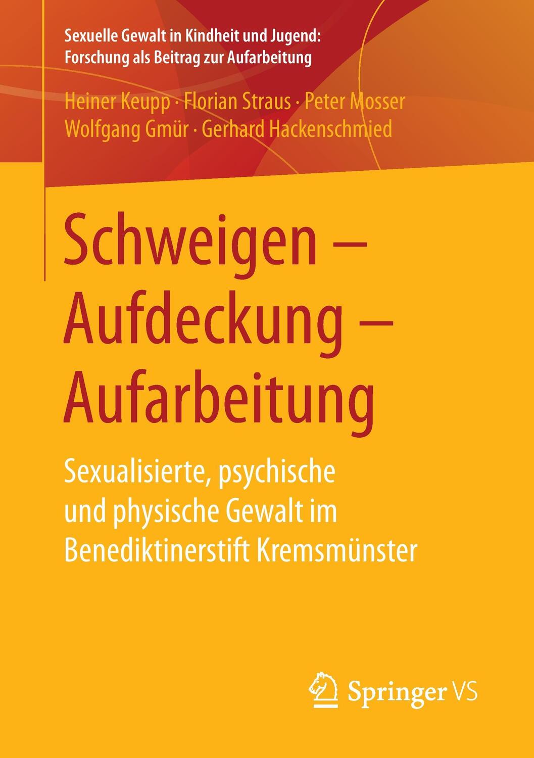 Cover: 9783658146535 | Schweigen - Aufdeckung - Aufarbeitung | Heiner Keupp (u. a.) | Buch