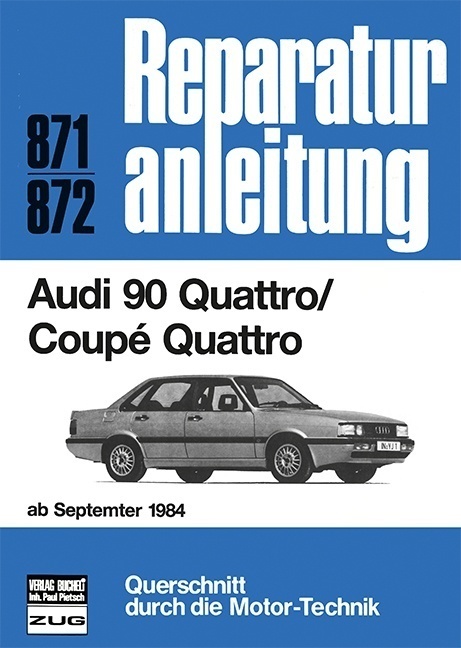 Cover: 9783716817209 | Audi 90 Quattro / Coupe Quattro (ab Sept. 1984) | Taschenbuch | 151 S.