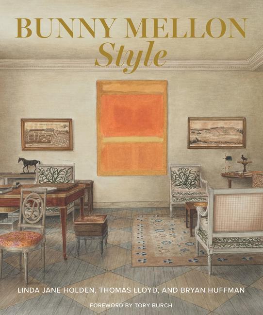 Cover: 9781423654926 | Bunny Mellon Style | Linda Jane Holden (u. a.) | Buch | Englisch