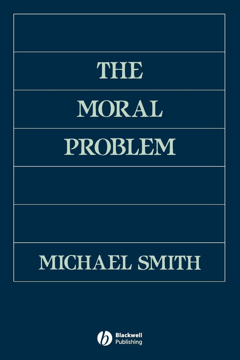 Cover: 9780631192466 | The Moral Problem | Michael Smith | Taschenbuch | 1994