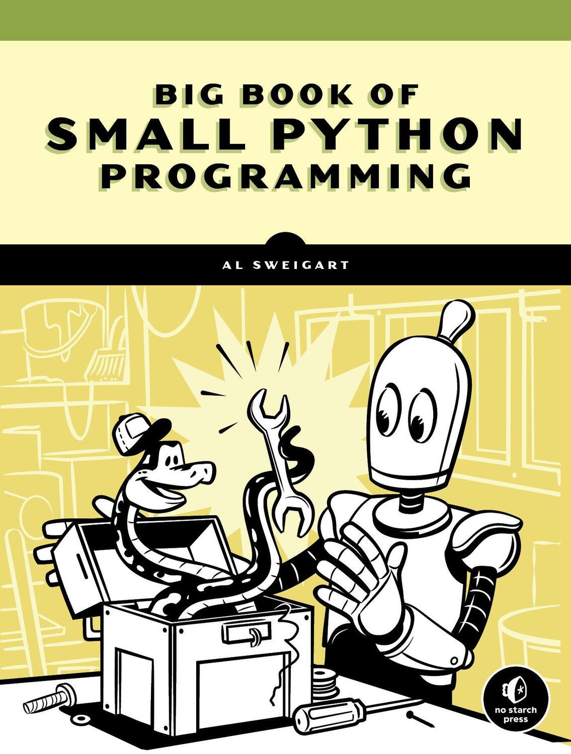 Cover: 9781718501249 | The Big Book of Small Python Projects | 81 Easy Practice Programs