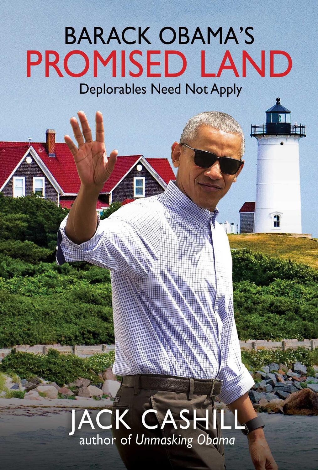 Cover: 9781642939057 | Barack Obama's Promised Land | Deplorables Need Not Apply | Cashill