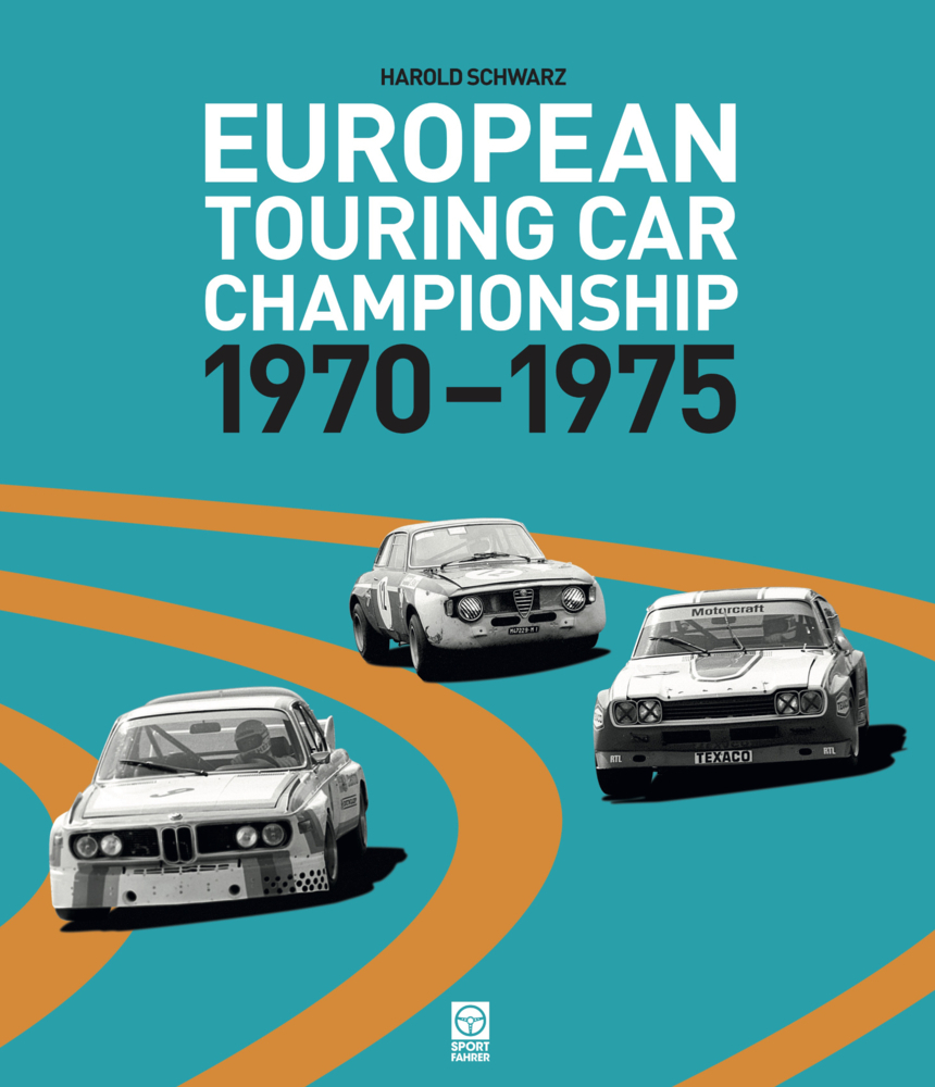 Cover: 9783945390122 | European Touring Car Championship 1970-1975 | Harold Schwarz | Buch