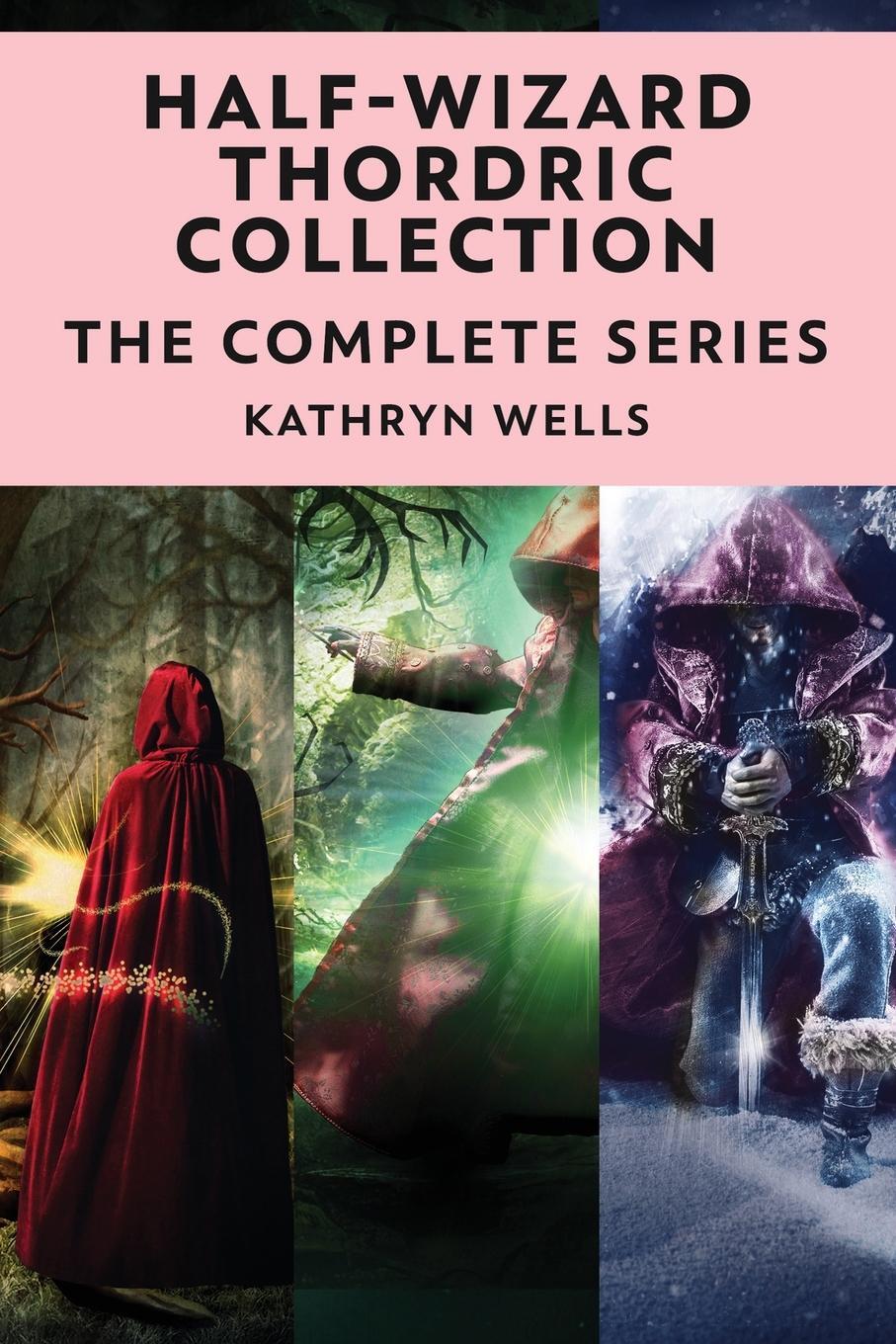 Cover: 9784824152169 | Half-Wizard Thordric Collection | The Complete Series | Kathryn Wells