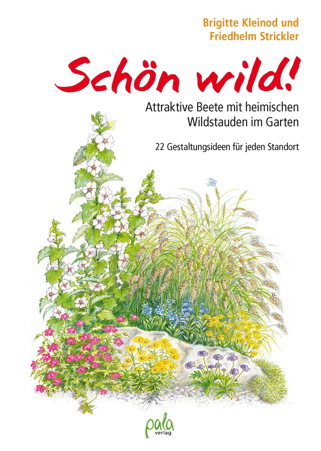 Cover: 9783895663673 | Schön wild! | Brigitte Kleinod (u. a.) | Buch | 160 S. | Deutsch