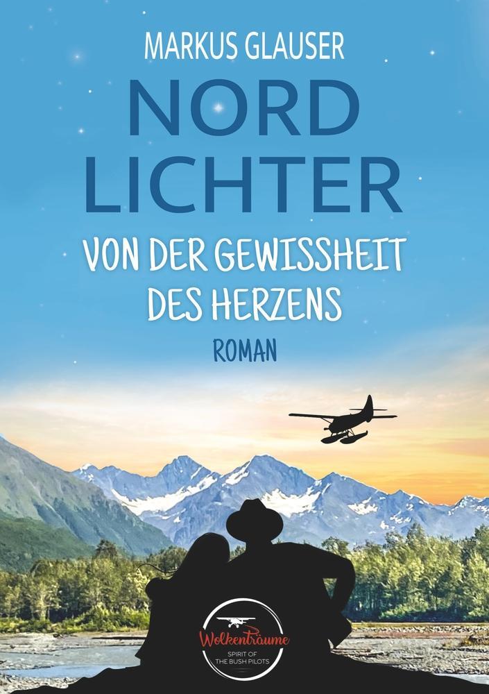 Cover: 9783754670378 | Nordlichter: Von der Gewissheit des Herzens | Markus Glauser | Buch