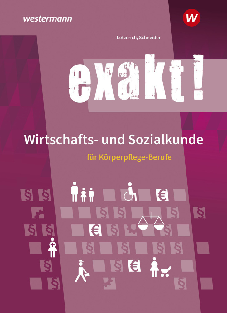 Cover: 9783142451282 | exakt! Wirtschafts- und Sozialkunde für Körperpflege-Berufe | Buch