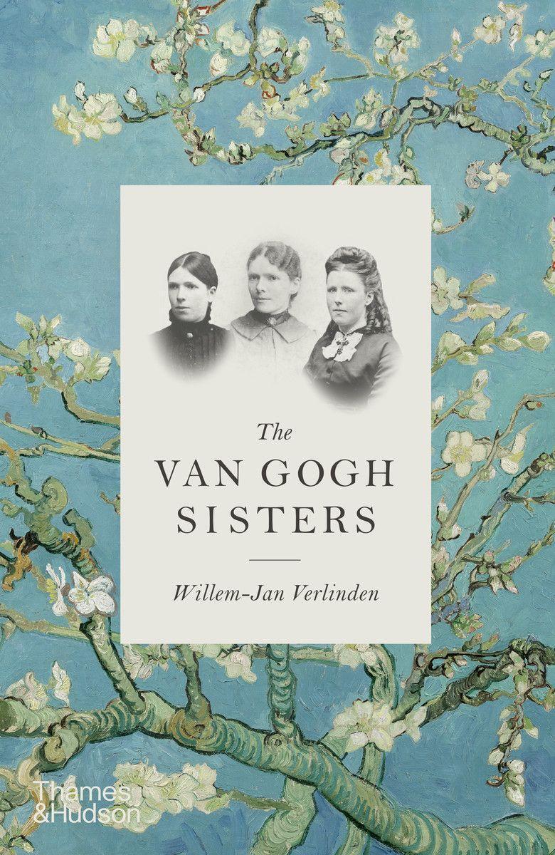 Cover: 9780500023600 | The Van Gogh Sisters | Willem-Jan Verlinden | Buch | Englisch | 2021