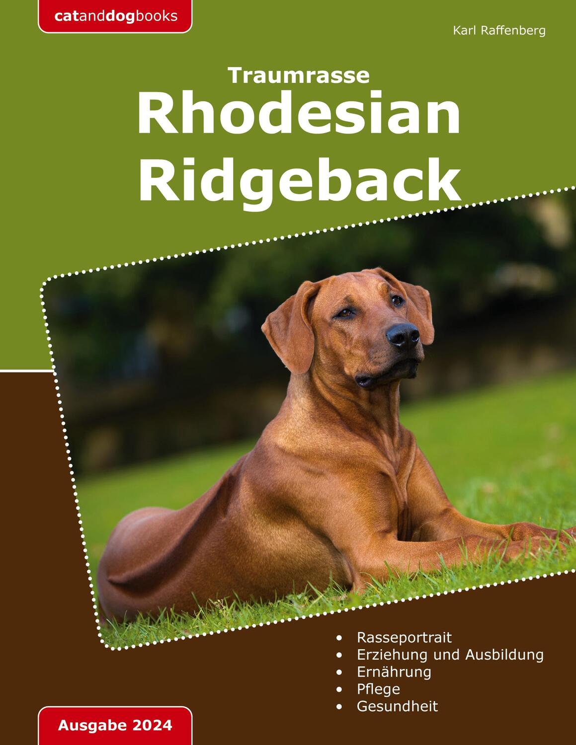 Cover: 9783757885960 | Traumrasse: Rhodesian Ridgeback | Der Löwenhund | Karl Raffenberg