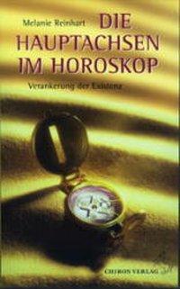 Cover: 9783925100673 | Die Hauptachsen im Horoskop | Verankerung der Existenz | Reinhart