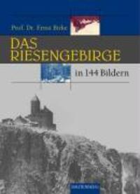 Cover: 9783800330218 | Das Riesengebirge und Isergebirge in 144 Bildern | Ernst Birke | Buch