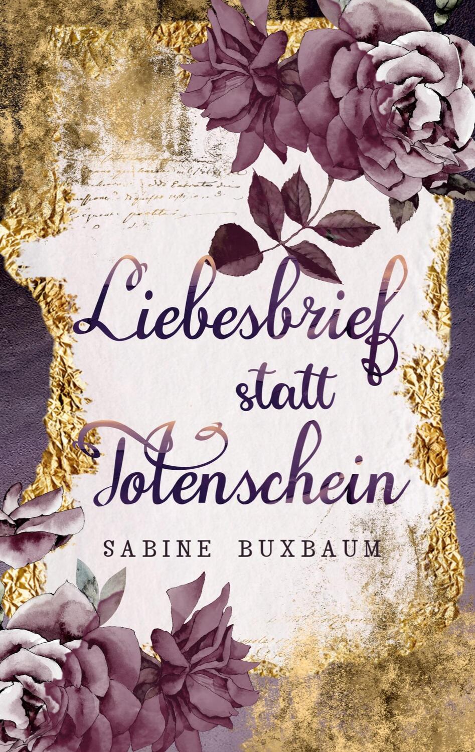 Cover: 9783756200818 | Liebesbrief statt Totenschein | DE | Sabine Buxbaum | Taschenbuch