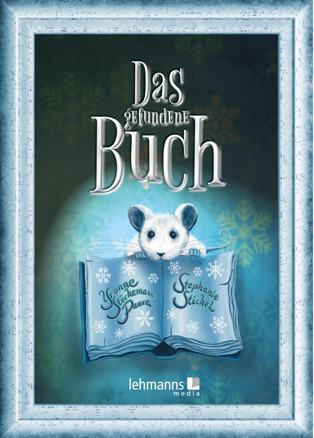 Cover: 9783965432734 | Das gefundene Buch | Eine Wintergeschichte | Stöckemann-Paare (u. a.)