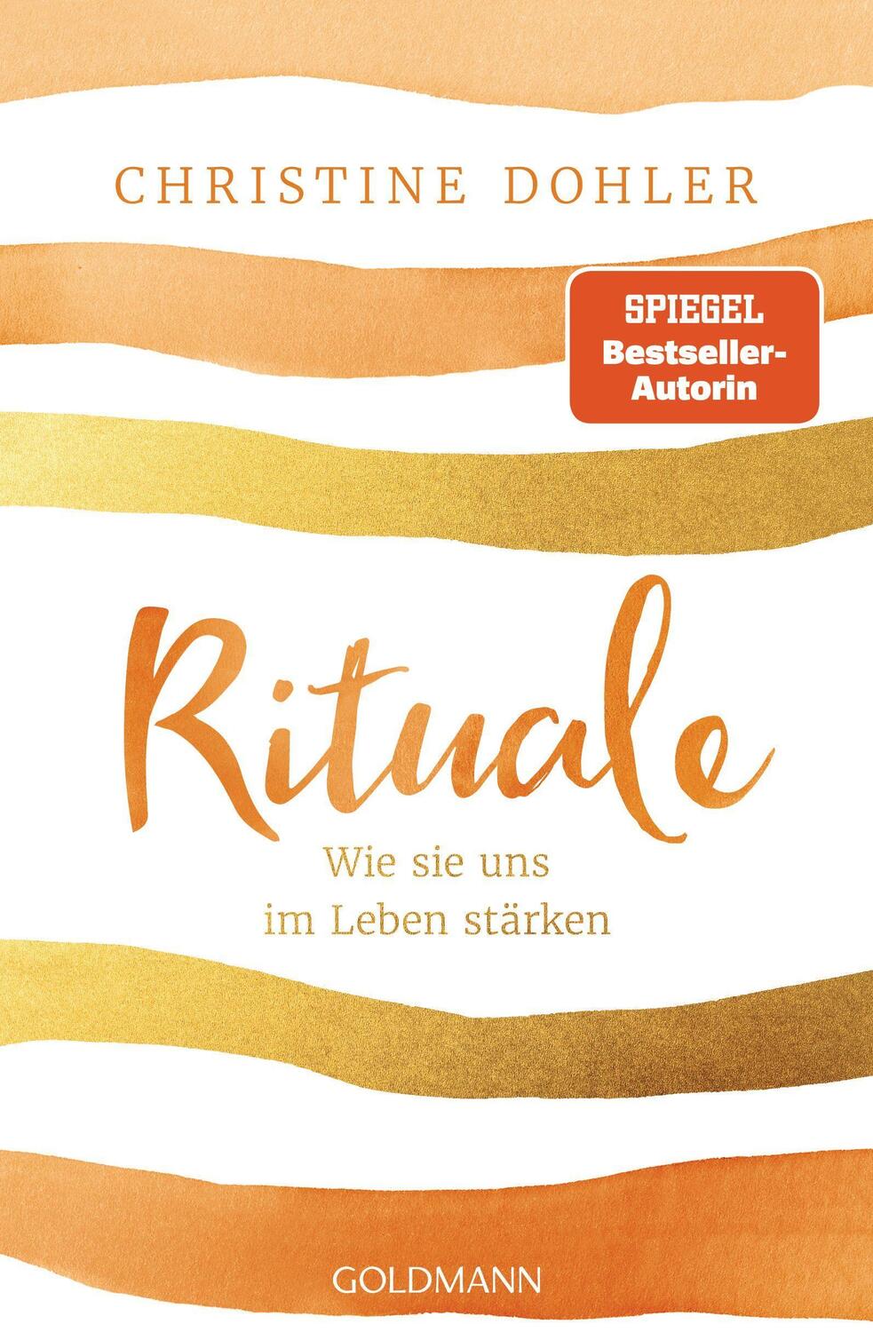 Cover: 9783442223206 | Rituale | Wie sie uns im Leben stärken | Christine Dohler | Buch