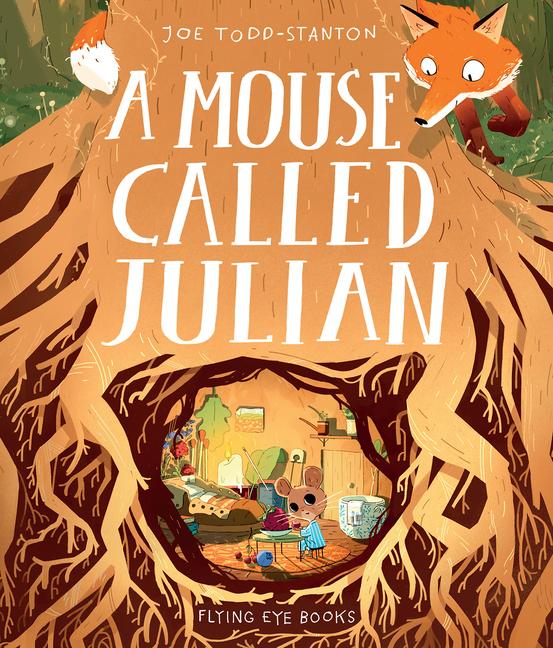 Cover: 9781912497065 | A Mouse Called Julian | Joe Todd Stanton | Buch | Gebunden | Englisch