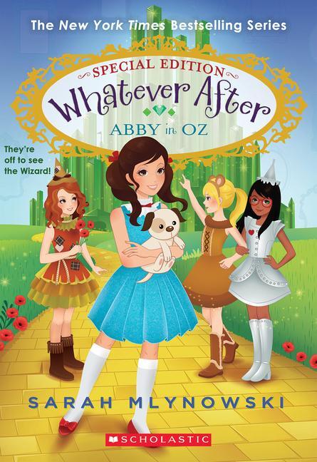 Cover: 9780545746731 | Abby in Oz (Whatever After Special Edition #2) | Sarah Mlynowski