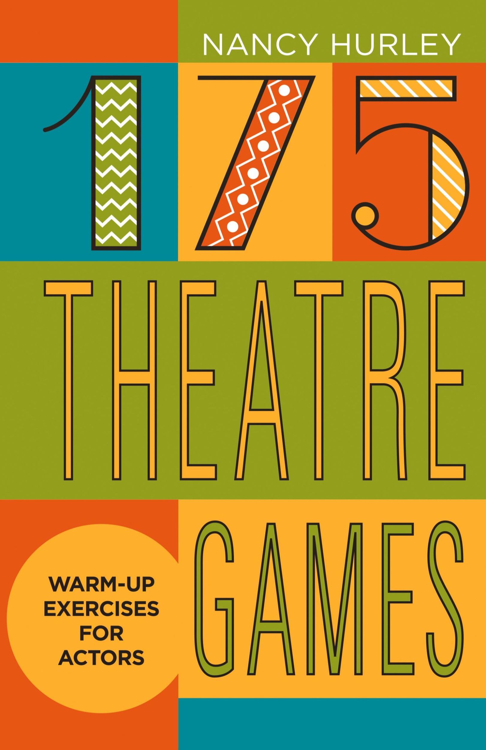 Cover: 9781566082730 | 175 Theatre Games | Warm-Up Exercises for Actors | Nancy Hurley | Buch