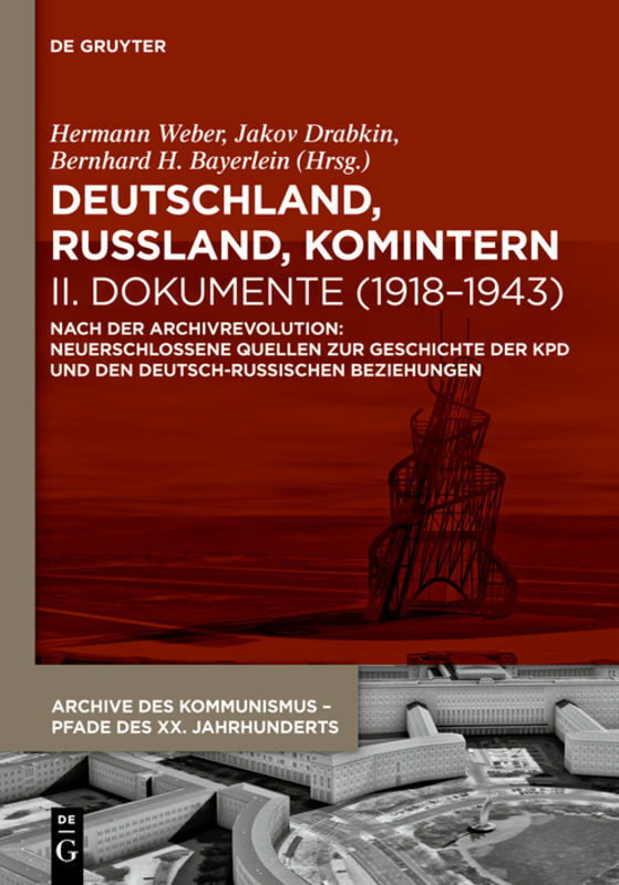 Cover: 9783110339765 | Deutschland, Russland, Komintern - Dokumente (1918-1943), 2 Teile
