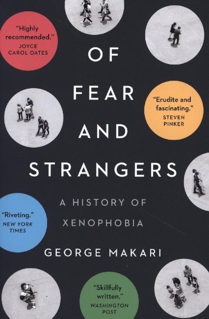 Cover: 9780300270389 | Of Fear and Strangers | A History of Xenophobia | George Makari | Buch